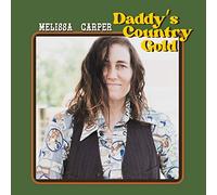 Carper,Melissa - Daddy's Country Gold (LP) [Import]