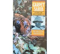 Carpet Sahib: Life of Jim Corbett
