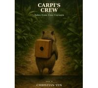 Carpi's Crew: Stories from Four Corners
