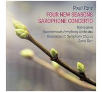 Carr / Burton / Bournemouth Symphony Chorus - Four New Seasons & Saxophone Concerto [Compact Discs]