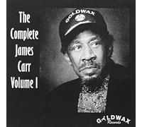 James Carr - The Complete James Carr, Vol. I