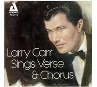 Larry Carr – Sings Verse & Chorus