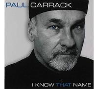 Carrack, Paul - I Know That Name [Import]