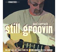 Carrack, Paul - Still Groovin -Remast-