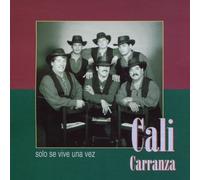 Carranza, Cali - Solo Se Vive Una Vez