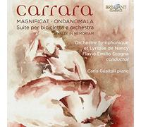 Carrara: Magnificat, Ondanomala, Suite Per Bicicletta E Orchestra