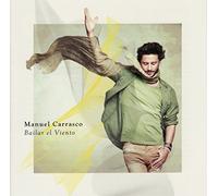 Carrasco, Manuel - Bailar El Viento [Import]
