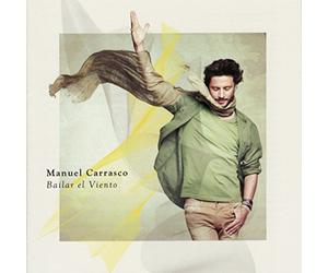 Carrasco, Manuel - Bailar El Viento