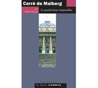 Carré de Malberg: Le positivisme impossible