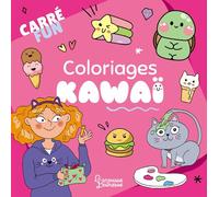 Collectif – Carré fun - Coloriages Kawaï – Broché – Larousse