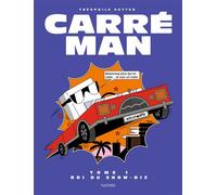 Carré Man - Théophile Sutter - Hachette Pratique - cartonné - Bande dessinée