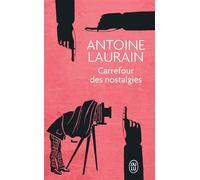 Carrefour des nostalgies - Antoine Laurain - J'ai Lu - Poche - Roman