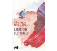 Carrefour Des Veuves - Monique Ilboudo - Les Lettres Mouchetees - broché - Roman
