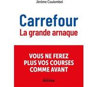 Carrefour, la grande arnaque