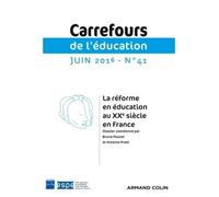 Carrefours de l'éducation n° 41 (1/2016) La réforme en éducation au XXe siècle en France - Collectif - Armand Colin - broché - Revue