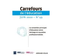 Collectif – Carrefours de l'éducation n°49 (1/2020) – Le conseiller principal d'éducation