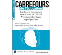 Carrefours de l'éducation n°57 (1/2024): La théorie des champs conceptuels de Gérard Vergnaud : héritages et perspectives