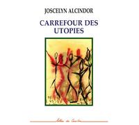 Carrefours des utopies - Joscelyn Alcindor - L'harmattan - broché - Livre