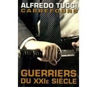 Carrefours - Guerriers Du Xxie Siècle