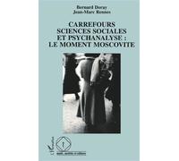 Carrefours sciences sociales et psychanalyse : le moment moscovite - Bernard Doray - L'harmattan - broché - Livre