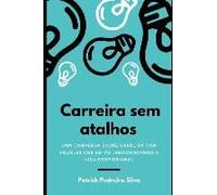Carreira Sem Atalhos