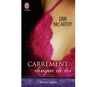 Carrément dingue de toi