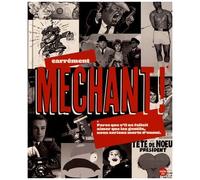 Carrément Méchant ! - Parce Que S'il Ne Fallait Aimer Que Les Gentils, Nous Serions Morts D'ennui