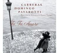 Carreras, Domingo, Pavarotti - Puccini's Greatest Love Songs ~ Tu Tu Amore NEUF