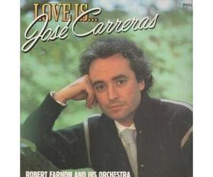 CARRERAS, Jose / FARNON, Robert & ORCHESTRA - Love is / 412270-1