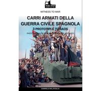 Carri Armati Della Guerra Civile Spagnola - Vol. 3