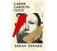 Carrie Carolyn Coco: My Friend, Her Murder, and an Obsession With the Unthinkable