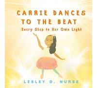 Carrie Dances to The Beat: Every Step to Her Own Light