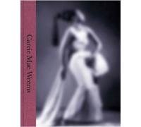 Carrie Mae Weems: A Great Turn In The Possible