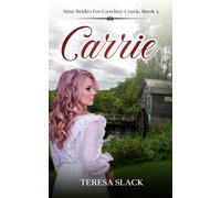 Carrie: Mail-Order Bride Historical Western Romance