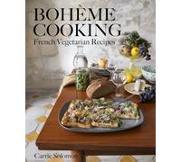 Carrie Solomon - Boheme Cooking French Vegetarian Recipes - Hardback - G245z