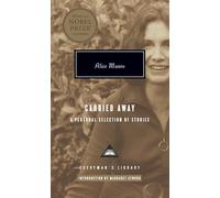 Carried Away: A Personal Selection of Stories; Introduction by Margaret Atwood