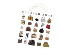 Carried Away: All About Bags (Hardback) - Common