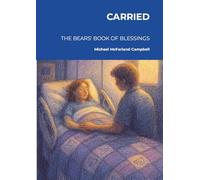 Carried: The Bears' Book of Blessings