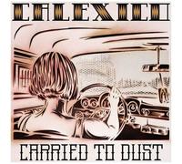 Carried To Dust [Vinyl]