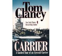 Carrier: A Guided Tour of an Aircraft Carrier