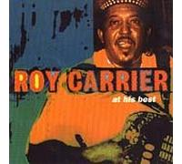 Roy Carrier - at His Best [Import]