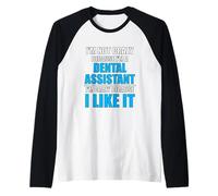Carrière Dentaire Love My Job Crazy Dental Assistant Manche Raglan