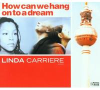 Carriere,Linda - How Can We Hang on to a Dream [Import]