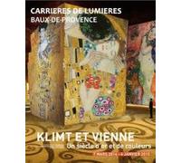 Carrieres De Lumieres - Les Baux-de-Prov : Klimt et Vienne - Un siecle dor et