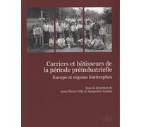 Carriers et batisseurs de la periode preindustrielle