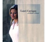 Carrigan, Lauri - Mother's Heart