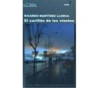 Carrillon De Los Vientos, El - RICARDO MARTÍNEZ LLORCA Ricardo Martínez Llorca (Auteur)