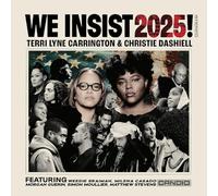 Carrington, Terri Lyne & Christie Dashiell - We Insist 2025 [Import]