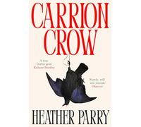 Carrion Crow: A gloriously gothic unfurling of one family’s festering secrets