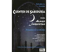 Carrión López, S: Cuentos De Sabiduría Para Almas Inquietas